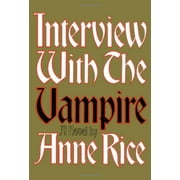 Vampire Chronicles Interview with the Vampire: Anniversary Edition, Book 1, (Hardcover)