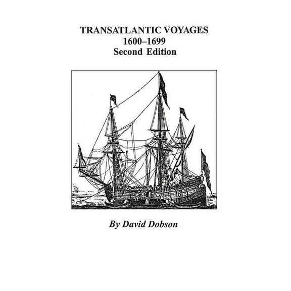 Transatlantic Voyages, 1600-1699. Second Edition (Paperback)