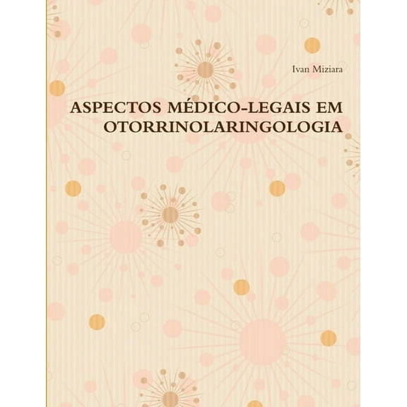 Aspectos MÃ©dico-Legais Em Otorrinolaringologia, (Paperback)