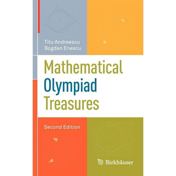 Mathematical Olympiad Treasures, (Hardcover)