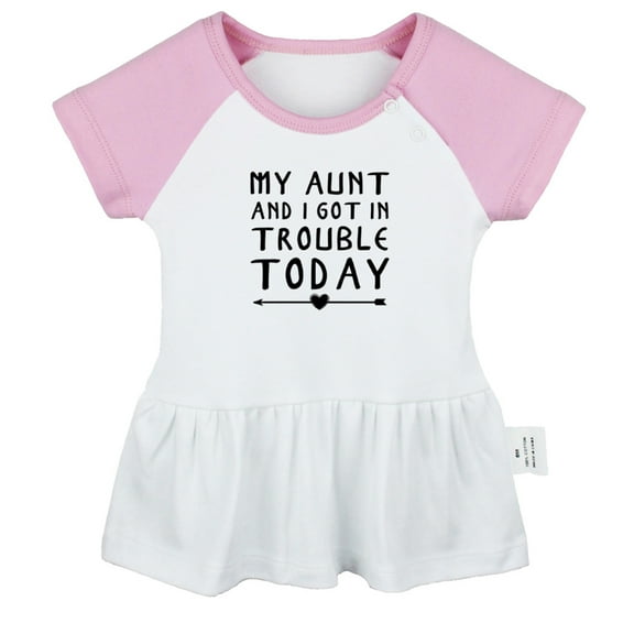 My Aunt And I Got In Trouble Today Funny Dresses For Baby, Newborn Babies Skirts, Infant Princess Dress, 0-24M Kids Graphic Clothes (Pink Raglan Dresses, 0-6 Months)