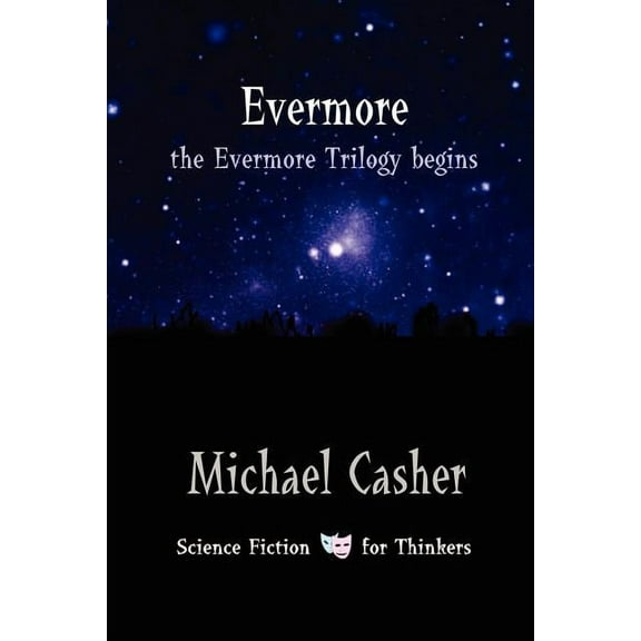 Evermore: the Evermore Trilogy begins, (Paperback)