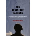 thumbnail image 2 of Pre-Owned The Invisible Injured: Psychological Trauma in the Canadian Military from the First World War to Afghanistan Volume 46 (Hardcover) 0773549951 9780773549951, 2 of 2