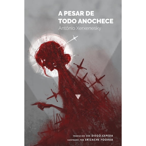 A pesar de todo anochece, (Paperback)