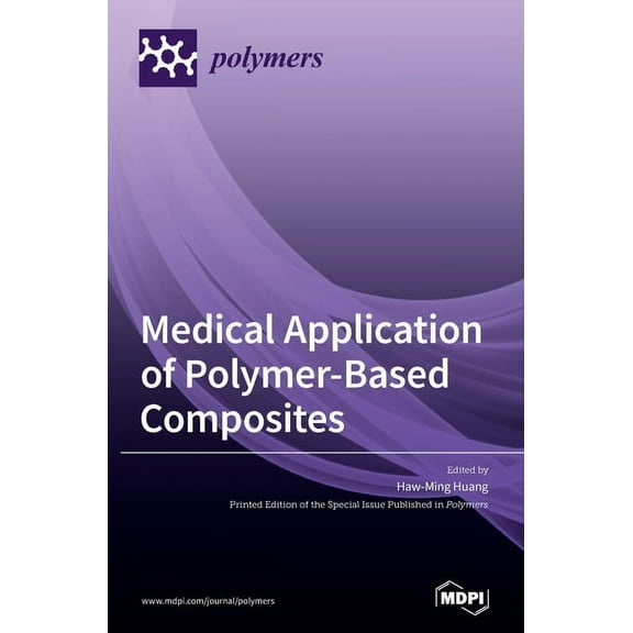 Medical Application of Polymer-Based Composites, (Hardcover)