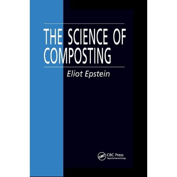 The Science of Composting, (Paperback)