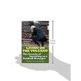 thumbnail image 2 of Living on the Volcano: The Secrets of Surviving as a Football Manager, (Paperback), 2 of 2