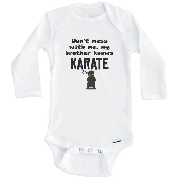 Don't Mess With Me My Brother Knows Karate Funny One Piece Baby Bodysuit (Long Sleeve), 0-3 Months White