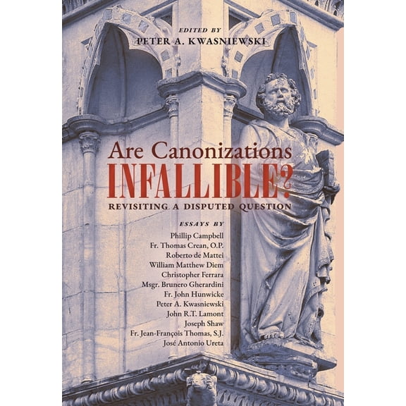 Are Canonizations Infallible?: Revisiting a Disputed Question, (Hardcover)