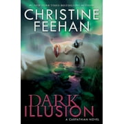 Dark Illusion (Hardcover) by Christine Feehan