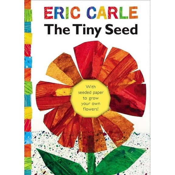World of Eric Carle The Tiny Seed: With Seeded Paper to Grow Your Own Flowers!, (Hardcover)
