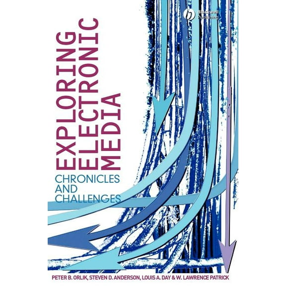 Exploring Electronic Media: Chronicles and Challenges, (Paperback)