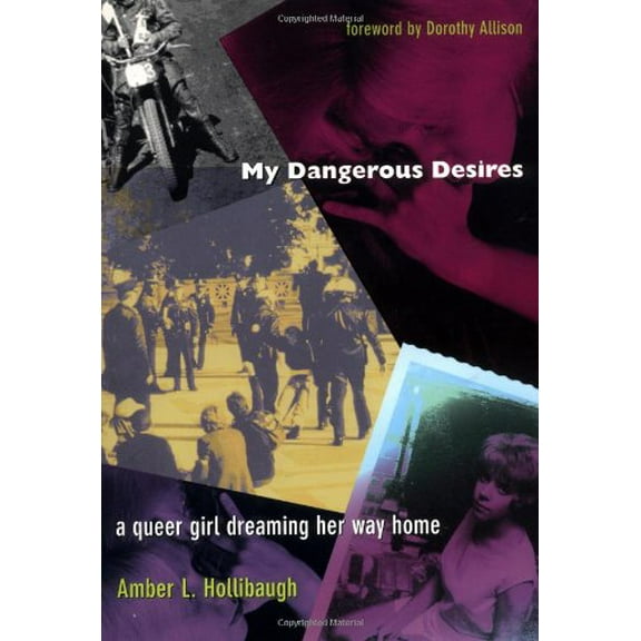 Pre-Owned My Dangerous Desires: A Queer Girl Dreaming Her Way Home (Series Q) Paperback