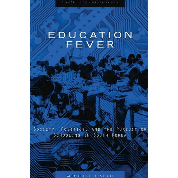 Hawai'i Studies on Korea Education Fever, (Hardcover)