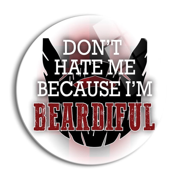 I'm Beardiful Black Beard 24 inch Glass Round Wall Hanging Sign