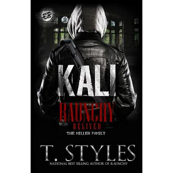 Raunchy: Kali: Raunchy Relived (The Cartel Publications Presents) (Paperback)