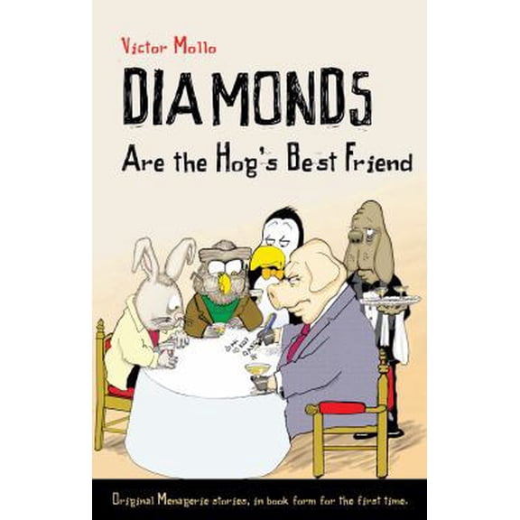 Pre-Owned Diamonds Are the Hog's Best Friend (Paperback) 1897106963 9781897106969