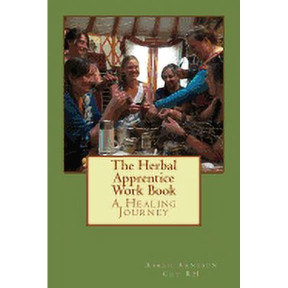 The Herbal Apprentice Work Book (Paperback)