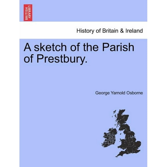 A Sketch of the Parish of Prestbury. (Paperback)
