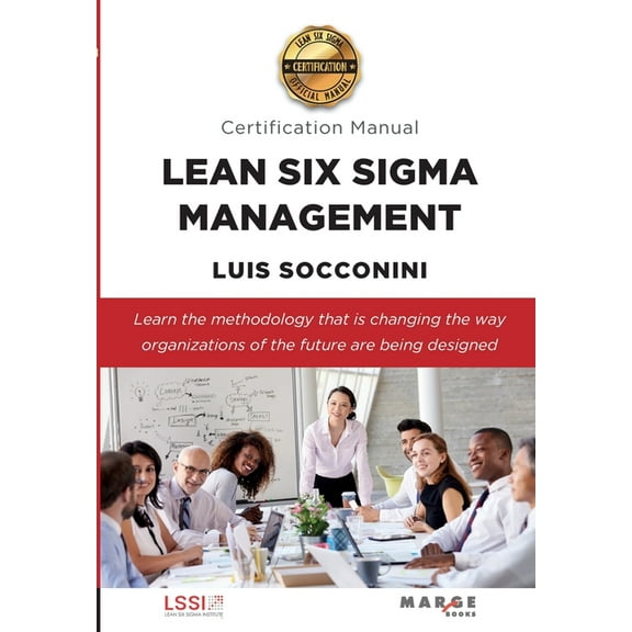 Lean Six Sigma Management. Certification Manual, (Paperback)