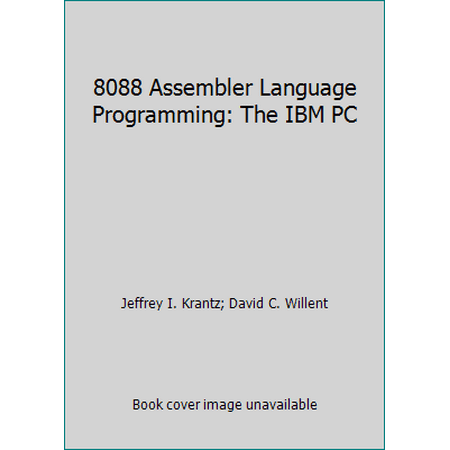 8088 Assembler Language Programming: The IBM PC [Paperback - Used]