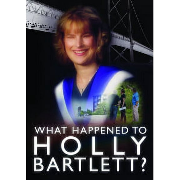 What Happened To Holly Bartlett?