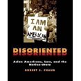 thumbnail image 1 of Disoriented: Asian Americans, Law, and the Nation-State, 1 of 1