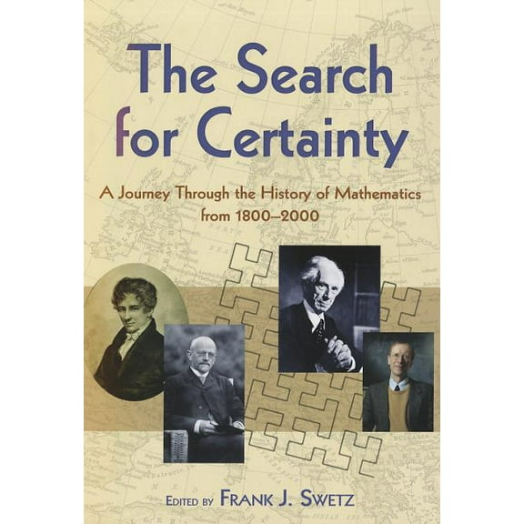 Dover Books on Mathematics: The Search for Certainty : A Journey Through the History of Mathematics, 1800-2000 (Paperback)