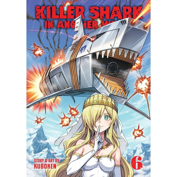 Killer Shark in Another World Killer Shark in Another World Vol. 6, (Paperback)