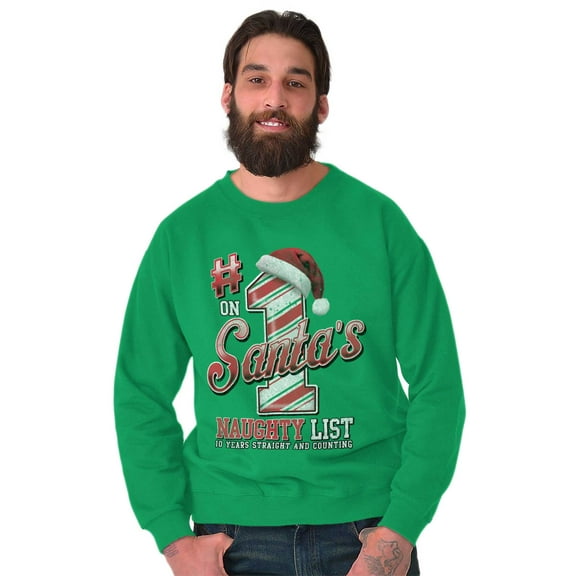 Christmas On Santa's Naughty List Sweatshirt for Men or Women Brisco Brands M