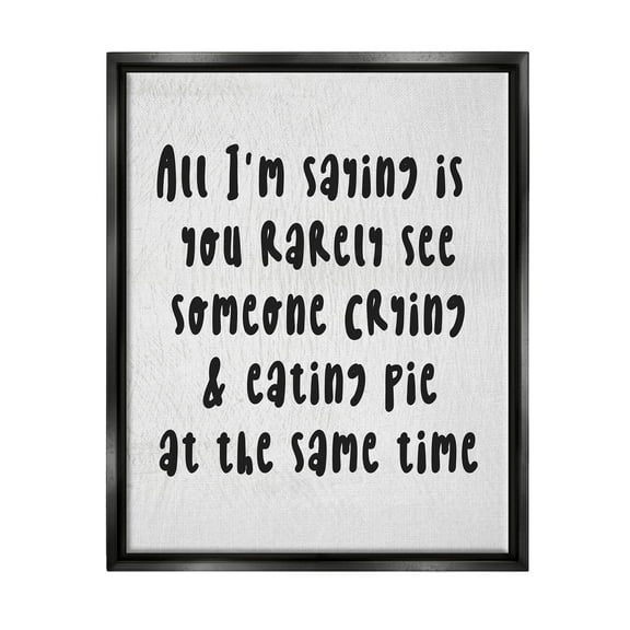 Stupell Industries Crying & Eating Pie Phrase Graphic Art Jet Black Floating Framed Canvas Print Wall Art, Design by Lil' Rue