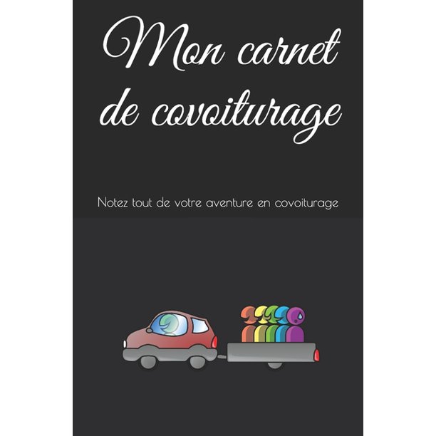 Mon Carnet De Covoiturage Notez Tout De Votre Aventure En Covoiturage Walmart Com