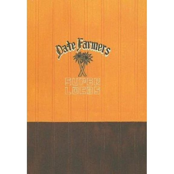 Pre-Owned Date Farmers (Supor Locos) (Hardcover) 0977885429 9780977885428