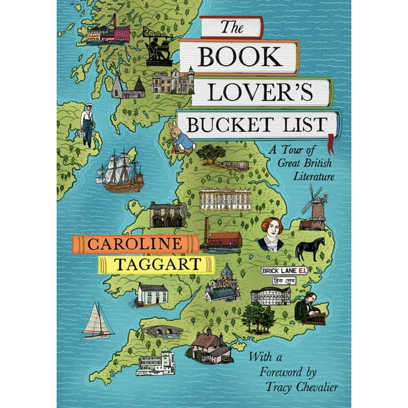 The Book Lover's Bucket List: A Tour of Great British Literature, (Hardcover)