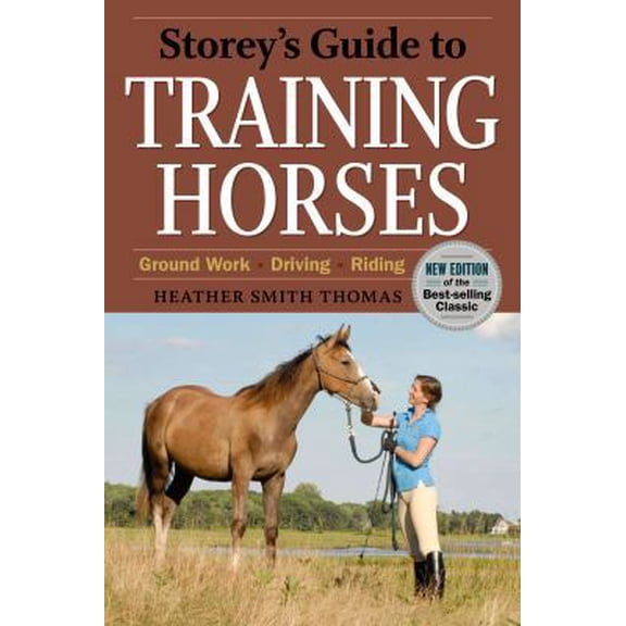 Pre-Owned Storey's Guide to Training Horses (Paperback) 1603425446 9781603425445