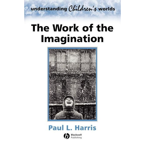 Understanding Children's Worlds: The Work of the Imagination (Paperback)