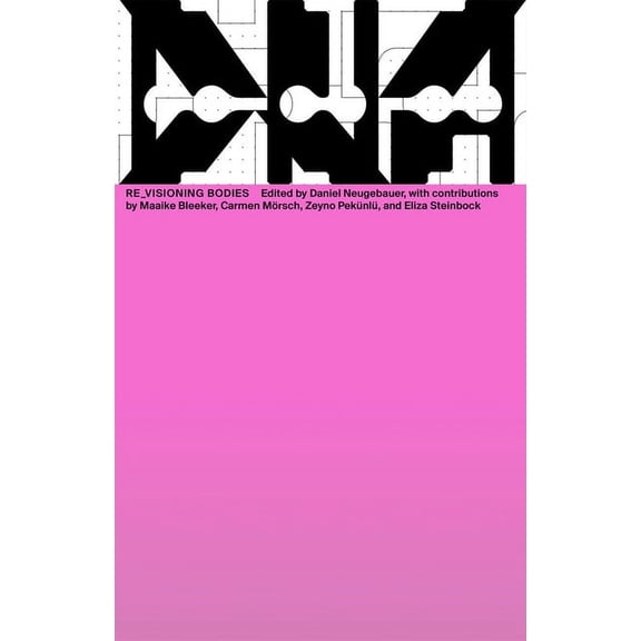 Re_visioning Bodies: DNA #10 (Paperback)