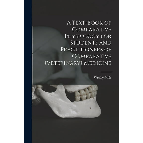 A Text-book of Comparative Physiology for Students and Practitioners of Comparative (veterinary) Medicine (Paperback)