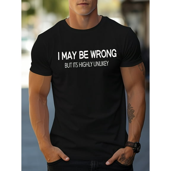 Men's Slim Fit T-Shirt with "I May Be Wrong" English Quote - Street Style, Crew Neck, Short Sleeve, Polyester Blend, Machine Washable - Ideal for Summer, MBDMBD