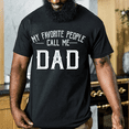 thumbnail image 3 of Mens Funny T Shirts My Favorite People Call Me Dad Fathers Day Graphic Tee for Men Vintage Distressed Family Quote Tshirt Graphic Tees, 3 of 6