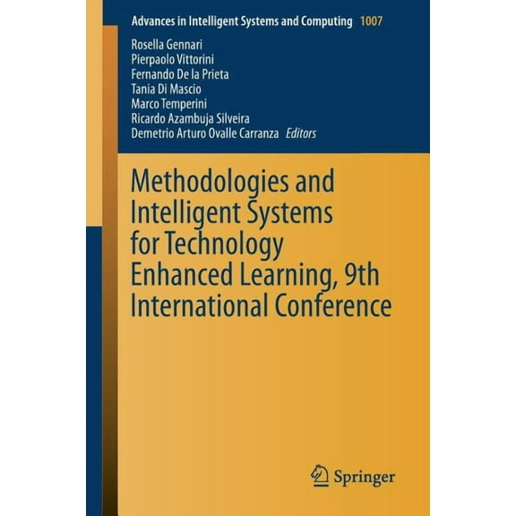 Advances in Intelligent Systems and Comp Methodologies and Intelligent Systems for Technology Enhanced Learning, 9th International Conference, Book 1007, (Paperback)