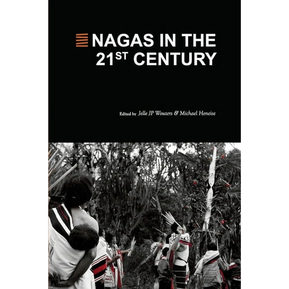 Nagas in the 21st Century, (Paperback)