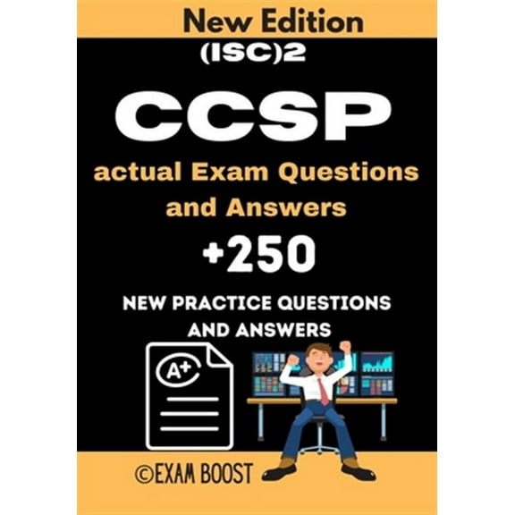 (ISC)2 CCSP actual Exam Questions and Answers: CCSP Certified Cloud Security Professional  250 practice exam questions