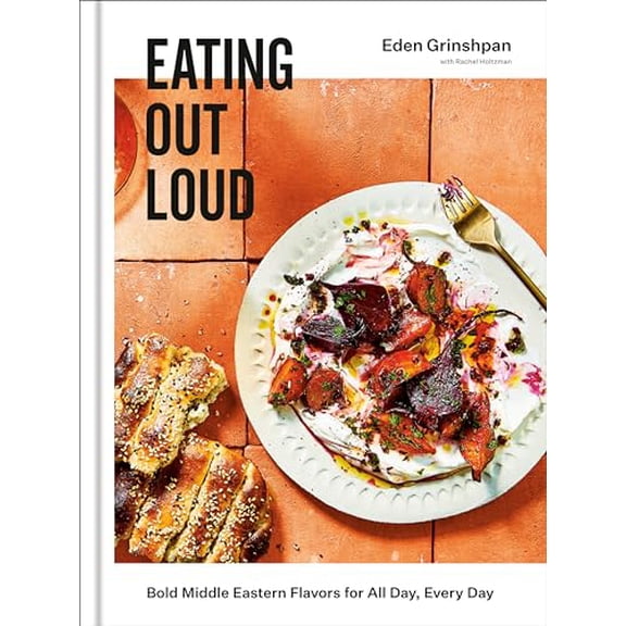 Pre-Owned Eating Out Loud: Bold Middle Eastern Flavors for All Day, Every Day: A Cookbook Hardcover