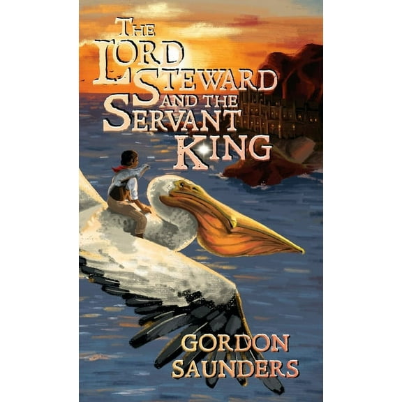 The Verduran Pentology The Lord Steward and the Servant King, Book 2, (Hardcover)