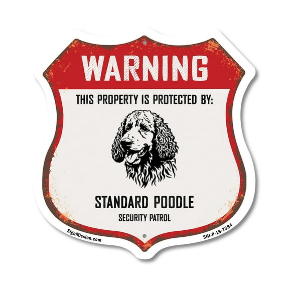 Warning This Property is Protected by Standard Poodle 12 inch X 12 inch Shield-Shaped Rust-Free Aluminum Metal Sign Weather Resistant Made in the USA