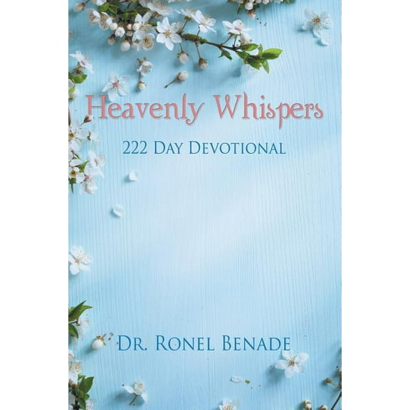 Heavenly Whispers : 222 Day Devotional