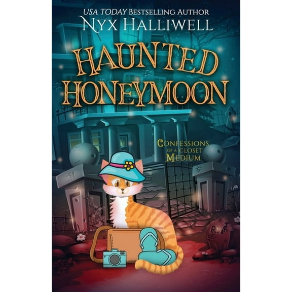 Haunted Honeymoon, Confessions of a Closet Medium, Book 7, (Paperback)