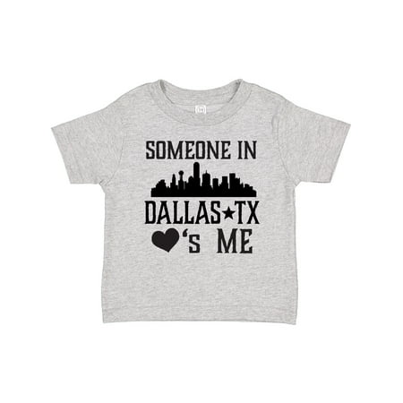 

Inktastic Dallas Texas Someone Loves Me Gift Toddler Boy or Toddler Girl T-Shirt