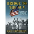 thumbnail image 2 of Bridge to the Sun: The Secret Role of the Japanese Americans Who Fought in the Pacific in World War II, (Hardcover), 2 of 3